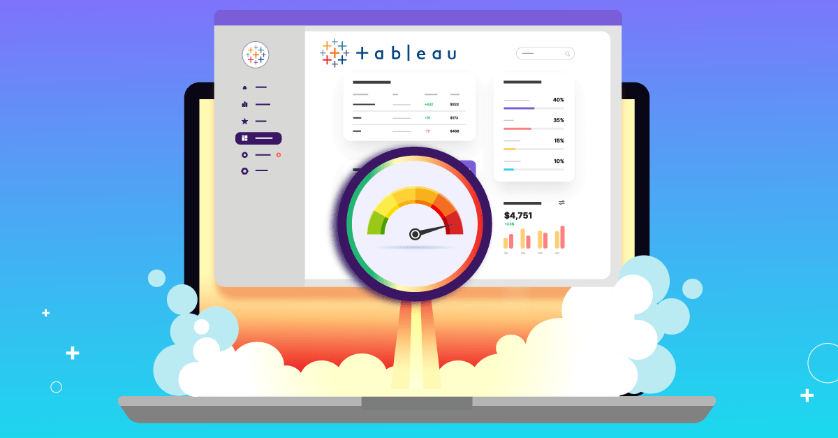 The Basics of Tableau Dashboard Performance