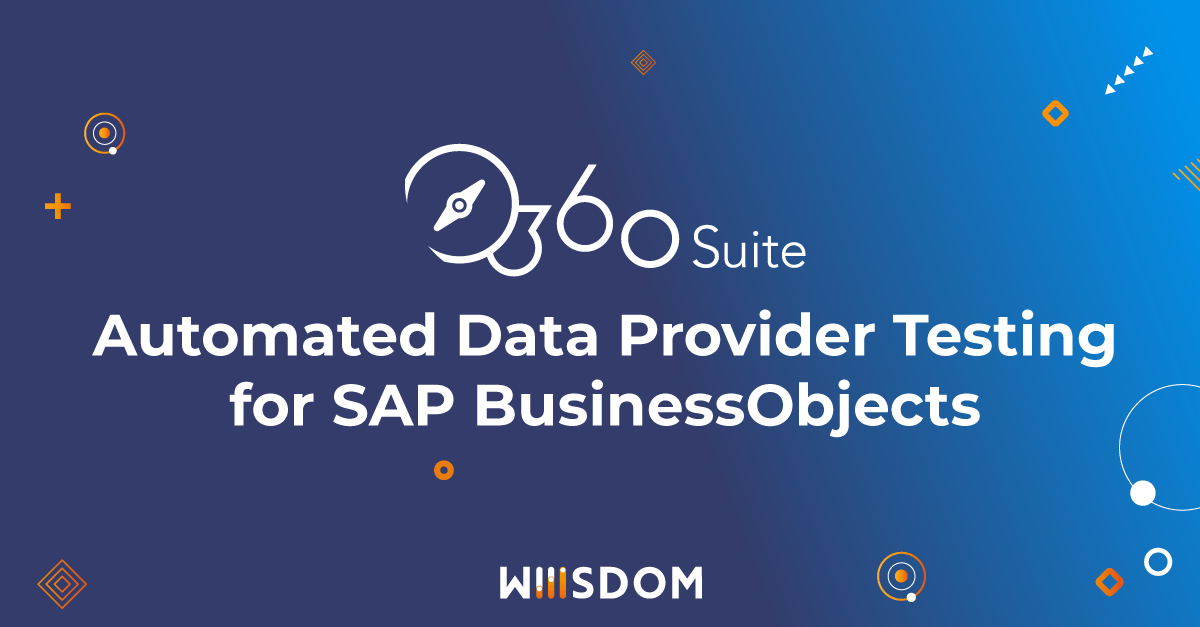 Testing Prover Automated Data Provider Testing for SAP BusinessObjects